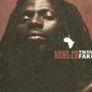 El texto musical SAUVER de TIKEN JAH FAKOLY también está presente en el álbum Coup de gueule (2004)