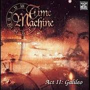 El texto musical FEAR de TIME MACHINE también está presente en el álbum Act ii : galileo (1996)