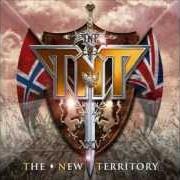 El texto musical NOW WE'RE TALKIN' de TNT también está presente en el álbum The new territory (2007)