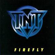 El texto musical SOLDIER OF THE LIGHT de TNT también está presente en el álbum Firefly (1997)