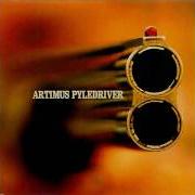 Artimus pyledriver