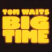 El texto musical BIG BLACK MARIAH de TOM WAITS también está presente en el álbum Big time (1988)