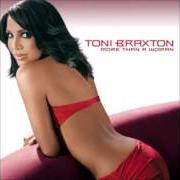 El texto musical HIT THE FREEWAY (FEAT. LOON) de TONI BRAXTON también está presente en el álbum More than a woman (2002)
