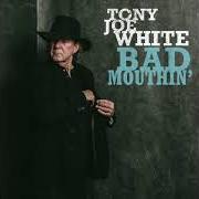El texto musical BOOM BOOM de TONY JOE WHITE también está presente en el álbum Bad mouthin' (2018)