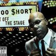 El texto musical F.U.C.K.Y.O.U. de TOO $HORT también está presente en el álbum Get off the stage (2007)