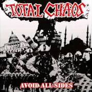 El texto musical DON'T CARE ANY MORE de TOTAL CHAOS también está presente en el álbum Avoid all sides (2008)