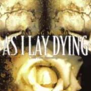 El texto musical BEHIND ME LIES ANOTHER FALLEN SOLDIER de AS I LAY DYING también está presente en el álbum A long march: the first recordings (2006)