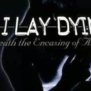 El texto musical THE INNOCENCE SPILLED de AS I LAY DYING también está presente en el álbum Beneath the encasing of ashes (2001)