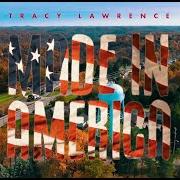 El texto musical FIRST STEP TO LEAVING de TRACY LAWRENCE también está presente en el álbum Made in america (2019)