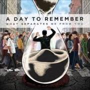 El texto musical OUT OF TIME de A DAY TO REMEMBER también está presente en el álbum What separates me from you (2010)