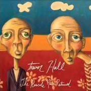 El texto musical UNDER THE BLANKET de TREVOR HALL también está presente en el álbum The rascals have returned (2006)