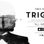 El texto musical I KNOW (CAN'T GET BACK) de TREY SONGZ también está presente en el álbum Trigga (2014)