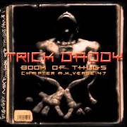 El texto musical INTRO de TRICK DADDY también está presente en el álbum Book of thugs: chapter ak, verse 47 (2000)