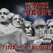 El texto musical THE PICK UP-BENJI BROWN (SKIT) de TRICK DADDY también está presente en el álbum Trick daddy-finally famous born a thug still a thug (2009)