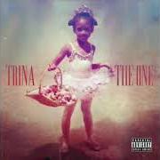 El texto musical INTRO (THE ONE) de TRINA también está presente en el álbum The one (2019)
