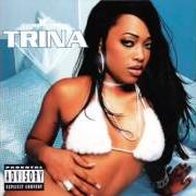 El texto musical GET THIS MONEY de TRINA también está presente en el álbum Diamond princess (2002)