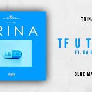 El texto musical BAD BITCH ANTHEM de TRINA también está presente en el álbum Blue magic (2018)