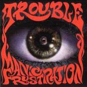 El texto musical THE SLEEPER de TROUBLE también está presente en el álbum Manic frustration (1992)