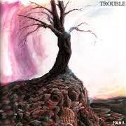 El texto musical TALES OF BRAVE ULYSSES de TROUBLE también está presente en el álbum Psalm 9 (1984)