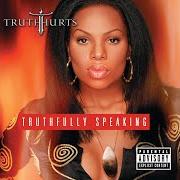 El texto musical JIMMY de TRUTH HURTS también está presente en el álbum Truthfully speaking (2002)