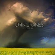 El texto musical MIRROR de TURIN BRAKES también está presente en el álbum Outbursts (2010)