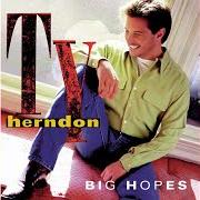 El texto musical A MAN HOLDIN' ON (TO A WOMAN LETTIN' GO) de TY HERNDON también está presente en el álbum Big hopes (1998)