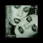 El texto musical SUMMER BREEZE de TYPE O NEGATIVE también está presente en el álbum Bloody kisses (1993)