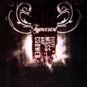 El texto musical THE BOSTON DRAMA de TYPECAST también está presente en el álbum Every moss and cobweb (2006)