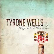 El texto musical YOUR INSIDE OUT de TYRONE WELLS también está presente en el álbum Days i will remember (2018)
