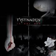 El texto musical INFECTED de TYSTNADEN también está presente en el álbum In our eye (2008)