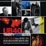 El texto musical SLOW DOWN de UB40 también está presente en el álbum Twentyfourseven (2008)