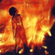 El texto musical IN VAIN de ASHES YOU LEAVE también está presente en el álbum Fire (2002)