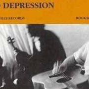 El texto musical BLUES DIE HARD (1987 DEMO) de UNCLE TUPELO también está presente en el álbum No depression (2003)