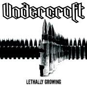 El texto musical BLEED ME de UNDERCROFT también está presente en el álbum Lethally growing (2006)