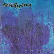 El texto musical THIS DAY ALL GODS DIE de UNDYING también está presente en el álbum This day all gods die - ep (2001)