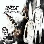 El texto musical I NEED SOMETHING STRONGER de UNKLE también está presente en el álbum Never never land (2003)