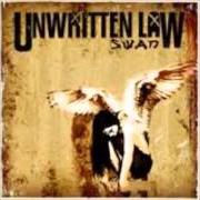 El texto musical SWAN SONG de UNWRITTEN LAW también está presente en el álbum Swan (2011)