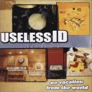 El texto musical CRUSH de USELESS ID también está presente en el álbum No vacation from the world (2003)