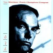 El texto musical DID YE GET HEALED? de VAN MORRISON también está presente en el álbum Poetic champions compose (1987)