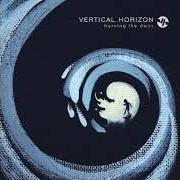 El texto musical THE LUCKY ONE de VERTICAL HORIZON también está presente en el álbum Burning the days (2009)
