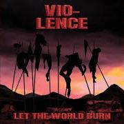El texto musical UPON THEIR CROSS de VIO-LENCE también está presente en el álbum Let the world burn (2022)