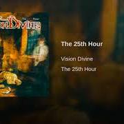 El texto musical WAITING FOR THE DAWN de VISION DIVINE también está presente en el álbum The 25th hour (2007)