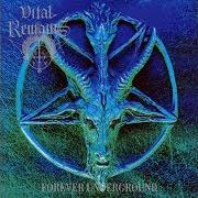 El texto musical FAREWELL TO THE MESSIAH de VITAL REMAINS también está presente en el álbum Forever underground (1997)