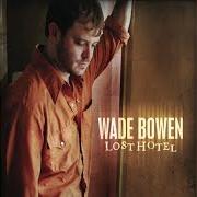 El texto musical HONKY TONK ROAD de WADE BOWEN también está presente en el álbum Wade bowen (2014)