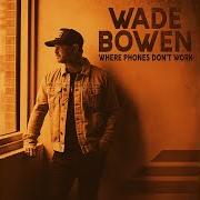 El texto musical TROUBLE IS de WADE BOWEN también está presente en el álbum Where phones don't work (2021)