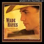 El texto musical YOU JUST KEEP ON de WADE HAYES también está presente en el álbum Heartaches and highways (2000)