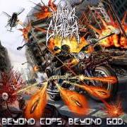 El texto musical BEYOND GOD de WAKING THE CADAVER también está presente en el álbum Beyond cops. beyond god. (2010)