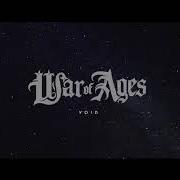 El texto musical BROTHERHOOD de WAR OF AGES también está presente en el álbum Void (2019)