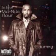 El texto musical I LIKE THAT THERE de WARREN G también está presente en el álbum In the mid-nite hour (2005)