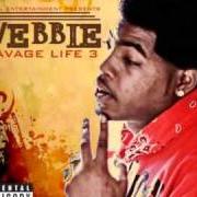 El texto musical MADE NIGGA de WEBBIE también está presente en el álbum Savage life 3 (2010)